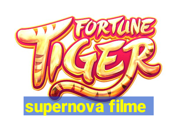 supernova filme